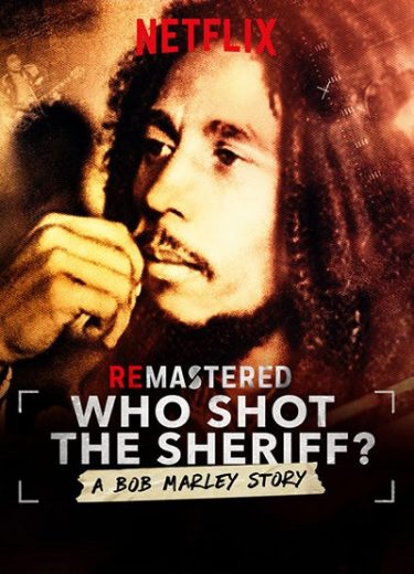 ReMastered: Who Shot the Sheriff 2018