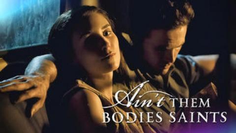 مشاهدة فيلم Ain’t Them Bodies Saints 2013 HD