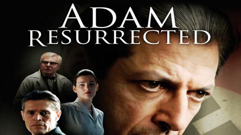 Adam Resurrected 2008