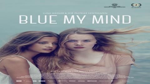 مشاهدة فيلم Blue My Mind 2017 مترجم HD
