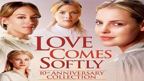 Love Comes Softly 2003
