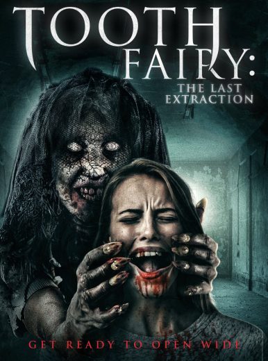 Tooth Fairy The Last Extraction 2021