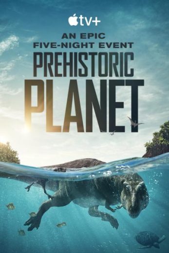 مسلسل Prehistoric Planet الموسم الاول الحلقة 3 الثالثة مترجمة