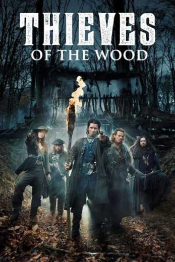 Thieves of the Wood S01