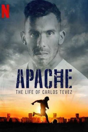Apache: La vida de Carlos Tevez S01