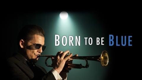 مشاهدة فيلم Born To Be Blue 2015 مترجم HD
