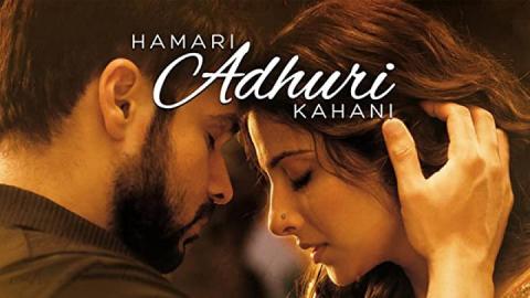 مشاهدة فيلم Hamari Adhuri Kahani 2015 مترجم HD