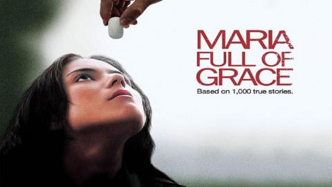 Maria Full of Grace 2004