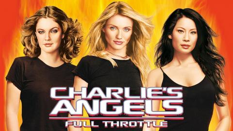 Charlie’s Angels: Full Throttle 2003