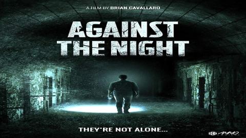Against The Night 2017