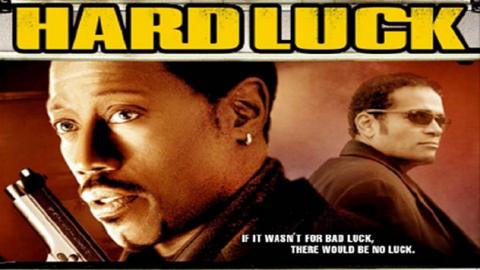 مشاهدة فيلم Hard Luck 2006 مترجم HD